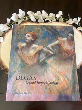 Degas Beyond Impressionism By Richard Kendall 1996 Art Institute Of Chicago